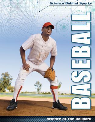 Baseball: Science at the Ballpark 1534561064 Book Cover