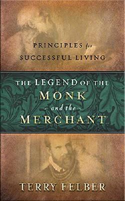 The Legend of the Monk and the Merchant: Princi... 0529122723 Book Cover