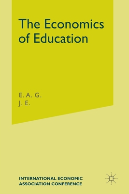 The Economics of Education 1349084662 Book Cover