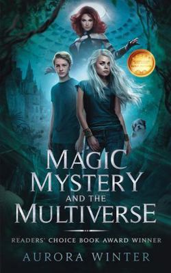 Magic, Mystery and the Multiverse (Ana Zest) 1951104358 Book Cover