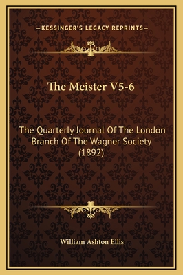 The Meister V5-6: The Quarterly Journal Of The ... 1169306411 Book Cover