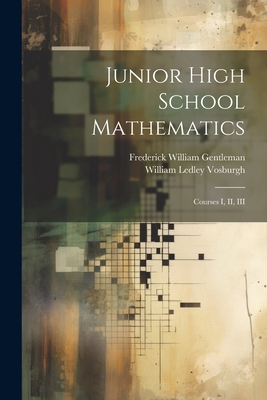 Junior High School Mathematics: Courses I, II, III 1021473286 Book Cover