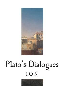 Ion: The Dialogues of Plato 1721844864 Book Cover