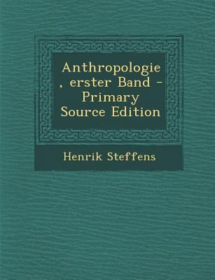 Anthropologie, Erster Band - Primary Source Edi... [German] 1293044261 Book Cover
