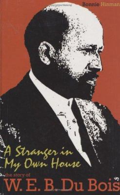 A Stranger in My Own House: The Story of W. E. ... 1931798451 Book Cover