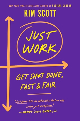 Just Work: How to Root Out Bias, Prejudice, and... 1250275709 Book Cover