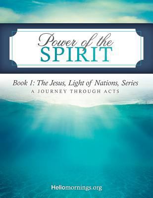 Power of the Spirit: Book 1: The Jesus, Light o... 1984035126 Book Cover
