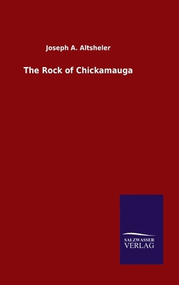 The Rock of Chickamauga 3846049050 Book Cover