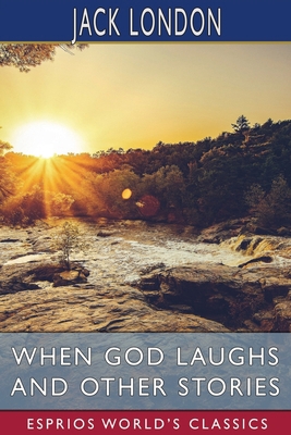 When God Laughs and Other Stories (Esprios Clas... 1006471049 Book Cover