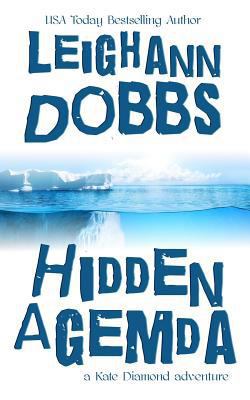 Hidden Agemda (Kate Diamond Adventure Series) 1494420937 Book Cover