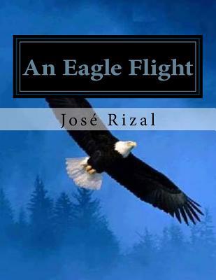 An Eagle Flight: a filipino novel adapted from ... 1530362571 Book Cover