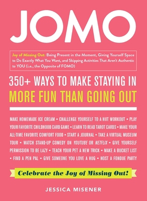 Jomo: Celebrate the Joy of Missing Out! 1507211422 Book Cover