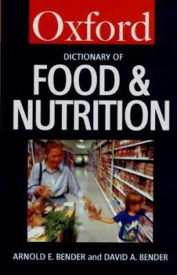 A Dictionary of Food & Nutrition 019280006X Book Cover