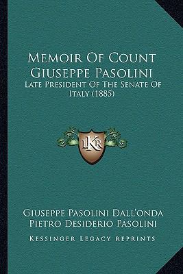 Memoir Of Count Giuseppe Pasolini: Late Preside... 1165638762 Book Cover