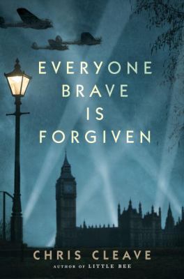 Everyone Brave Is Forgiven 0385685025 Book Cover