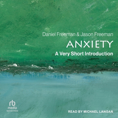 Anxiety: A Very Short Introduction B0CVKKGHK7 Book Cover