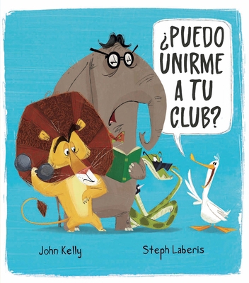 ¿Puedo Unirme a Tu Club? [Spanish] 1684644585 Book Cover