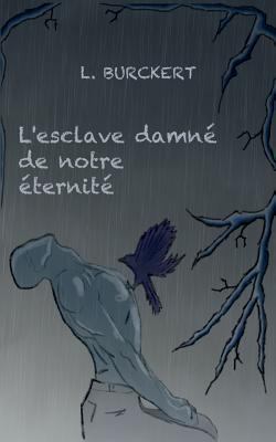 L'esclave damné de notre éternité [French] 2322102393 Book Cover
