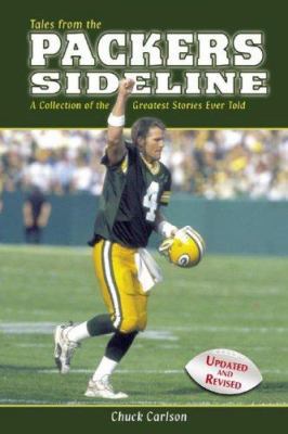Tales from the Packers Sideline: A Collection o... 1596701587 Book Cover