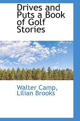Drives and Puts a Book of Golf Stories 1110441320 Book Cover