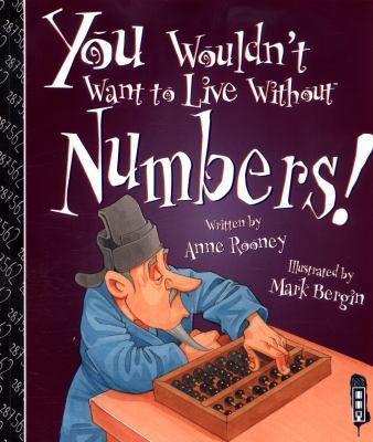 You Wouldn't Want to Live Without Numbers! 1911242296 Book Cover