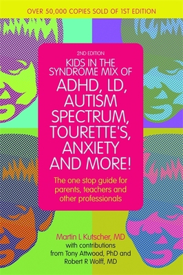 Kids in the Syndrome Mix of Adhd, LD, Autism Sp... 1849059675 Book Cover