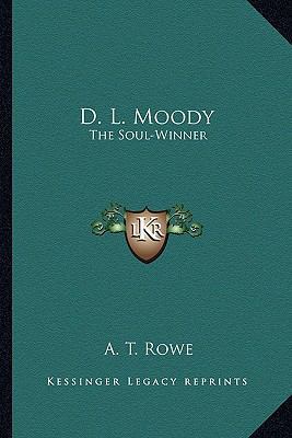 D. L. Moody: The Soul-Winner 1163179310 Book Cover