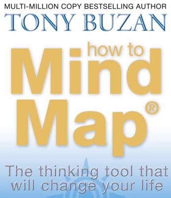 How to Mind Map: The Ultimate Thinking Tool Tha... B004JCQOTQ Book Cover