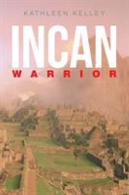 Incan Warrior 1543448046 Book Cover