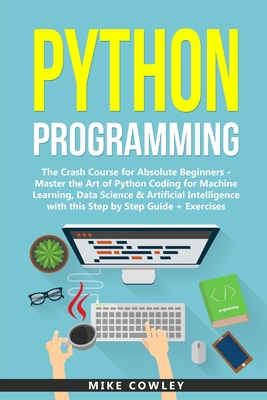 Python Programming: The Crash Course for Absolu... 1703666070 Book Cover