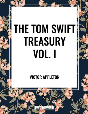 Tom Swift Treasury Vol. I B0D6K2MWPG Book Cover