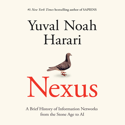 Nexus: A Brief History of Information Networks ... 0593948947 Book Cover