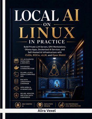 Local AI on Linux in Practice: Build Private LL... B0H4ZC4QNH Book Cover