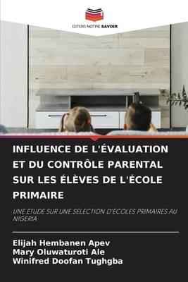 Influence de l'Évaluation Et Du Contrôle Parent... [French] 6208142113 Book Cover