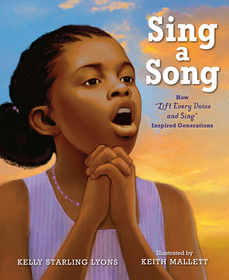 Sing a Song: How Lift Every Voice and Sing Insp... 0593530586 Book Cover