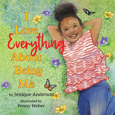 I Love Everything About Being Me            Book Cover