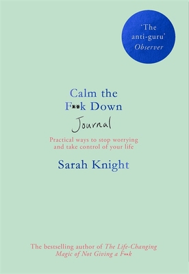 Calm the F**k Down Journal: Practical ways to m... 1529404320 Book Cover