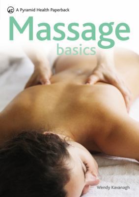 Massage Basics: A Pyramid Health Paperback (Pyr... 060061753X Book Cover