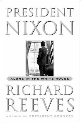 President Nixon: Alone in the White House 0684802317 Book Cover