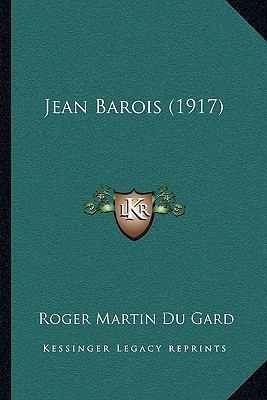 Jean Barois (1917) [French] 1165459450 Book Cover