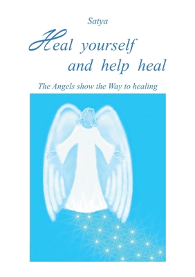 Heal yourself and help heal [Old_english] 8892601466 Book Cover