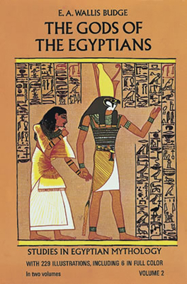 The Gods of the Egyptians, Volume 2: Volume 2 0486220567 Book Cover