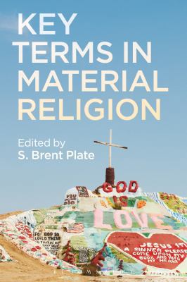Key Terms in Material Religion 1472595467 Book Cover