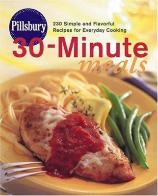 Pillsbury 30-minute Meals: 230 Simple And Flavo... 0764588575 Book Cover