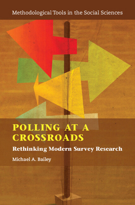 Polling at a Crossroads: Rethinking Modern Surv... 1108482791 Book Cover