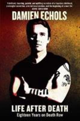 Life After Death: Eighteen Years on Death Row [... 1782392114 Book Cover
