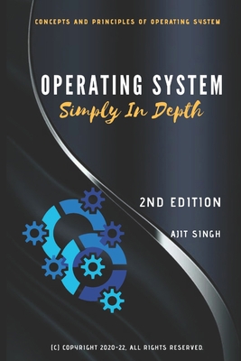 Operating System: Simply In Depth B08K3YHW44 Book Cover