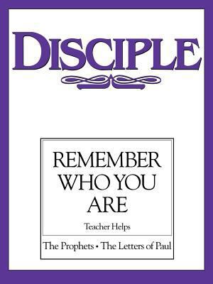 Disciple III Remember Who You Are: Teacher Helps 0687762588 Book Cover