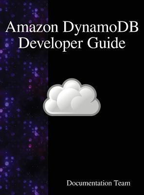 Amazon DynamoDB Developer Guide 9888408771 Book Cover
