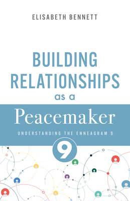 Building Relationships as a Peacemaker: Underst... B0GNDD2XH7 Book Cover